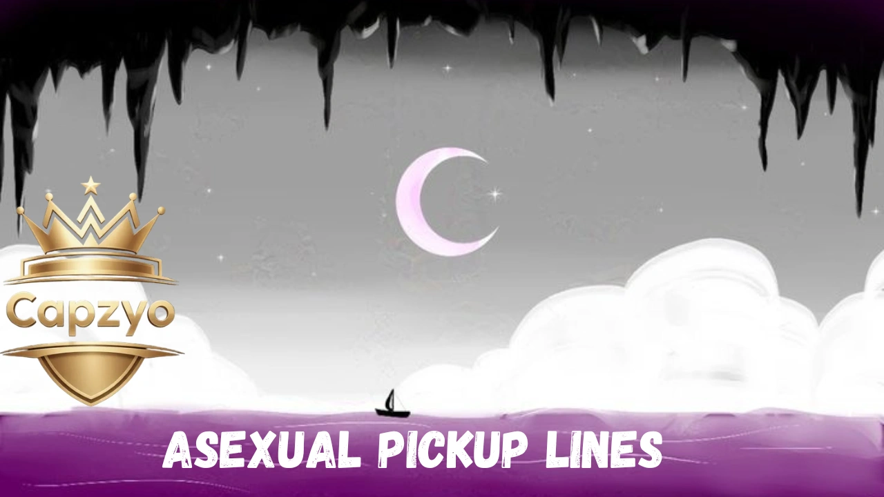 Asexual Pickup Lines