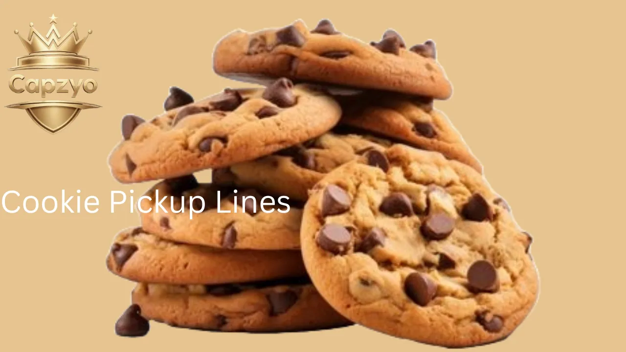 Cookie Pickup Lines