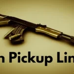 Gun Pickup Lines
