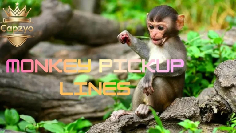 Monkey Pickup Lines