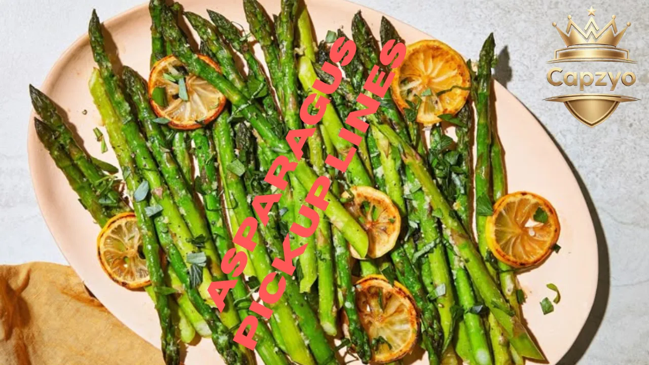 Asparagus Pickup Lines