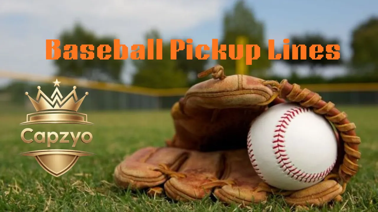 Baseball Pickup Lines