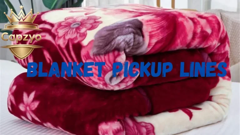Blanket Pickup Lines