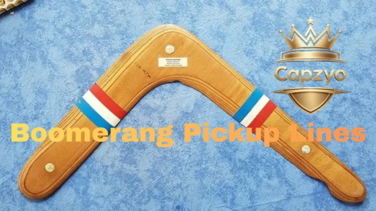 Boomerang Pickup Lines