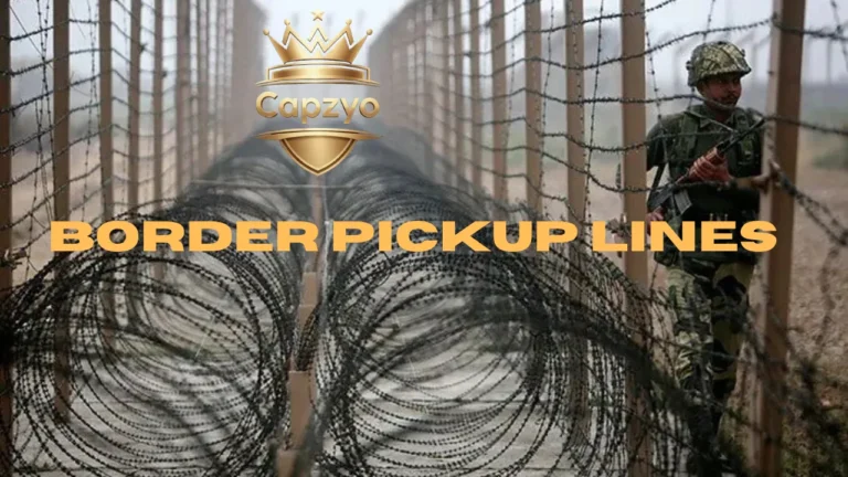 Border Pickup Lines
