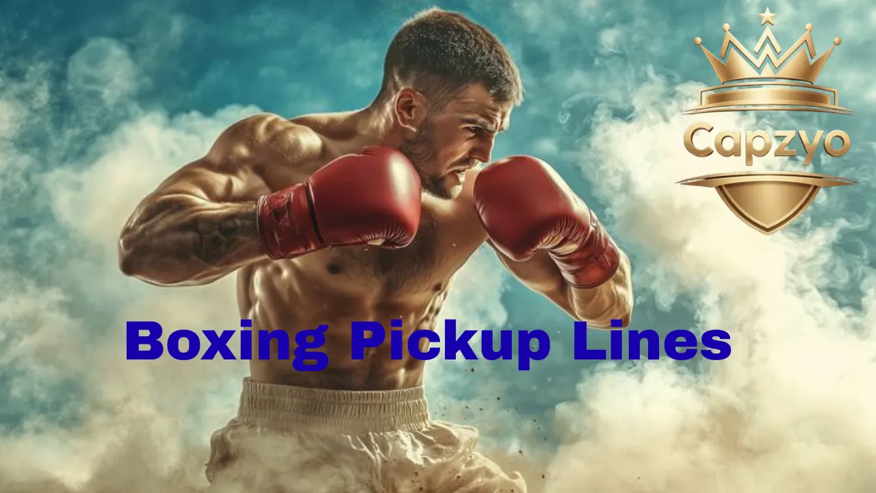 Boxing Pickup Lines