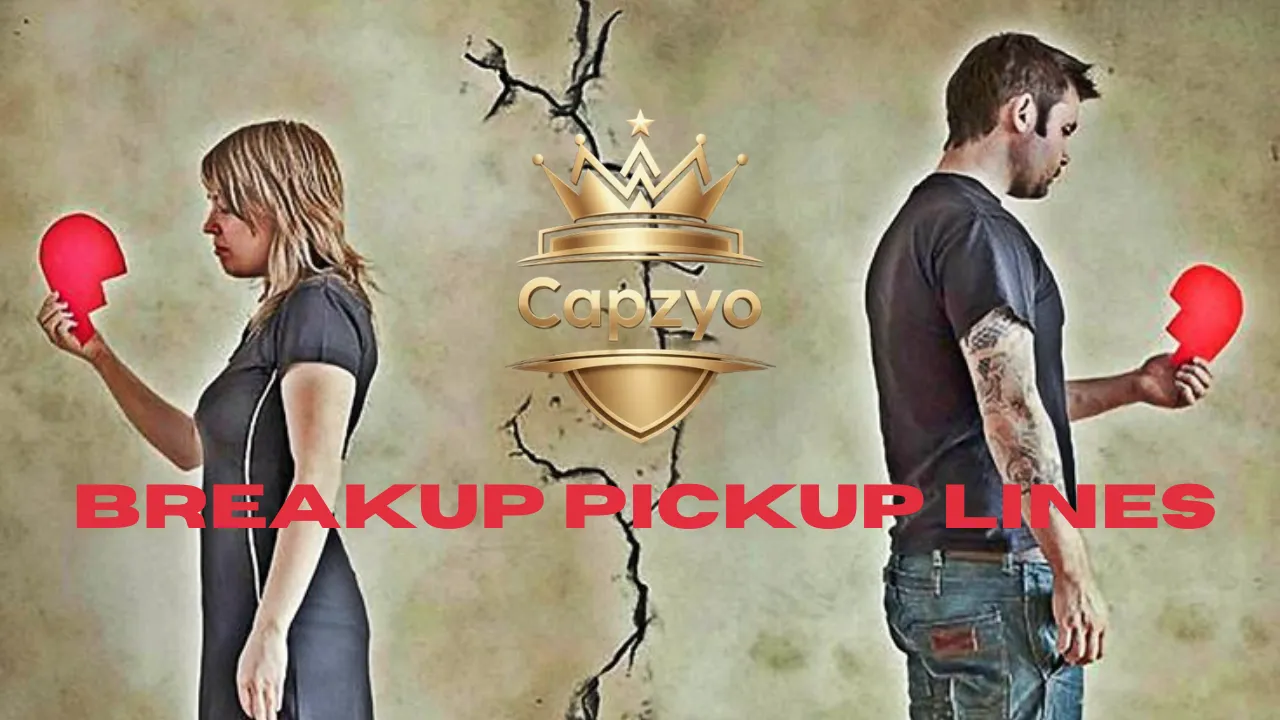 Breakup Pickup Lines