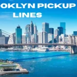 Brooklyn Pickup Lines