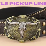 Buckle Pickup Lines