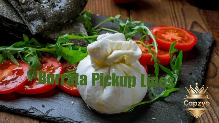 Burrata pickup lines