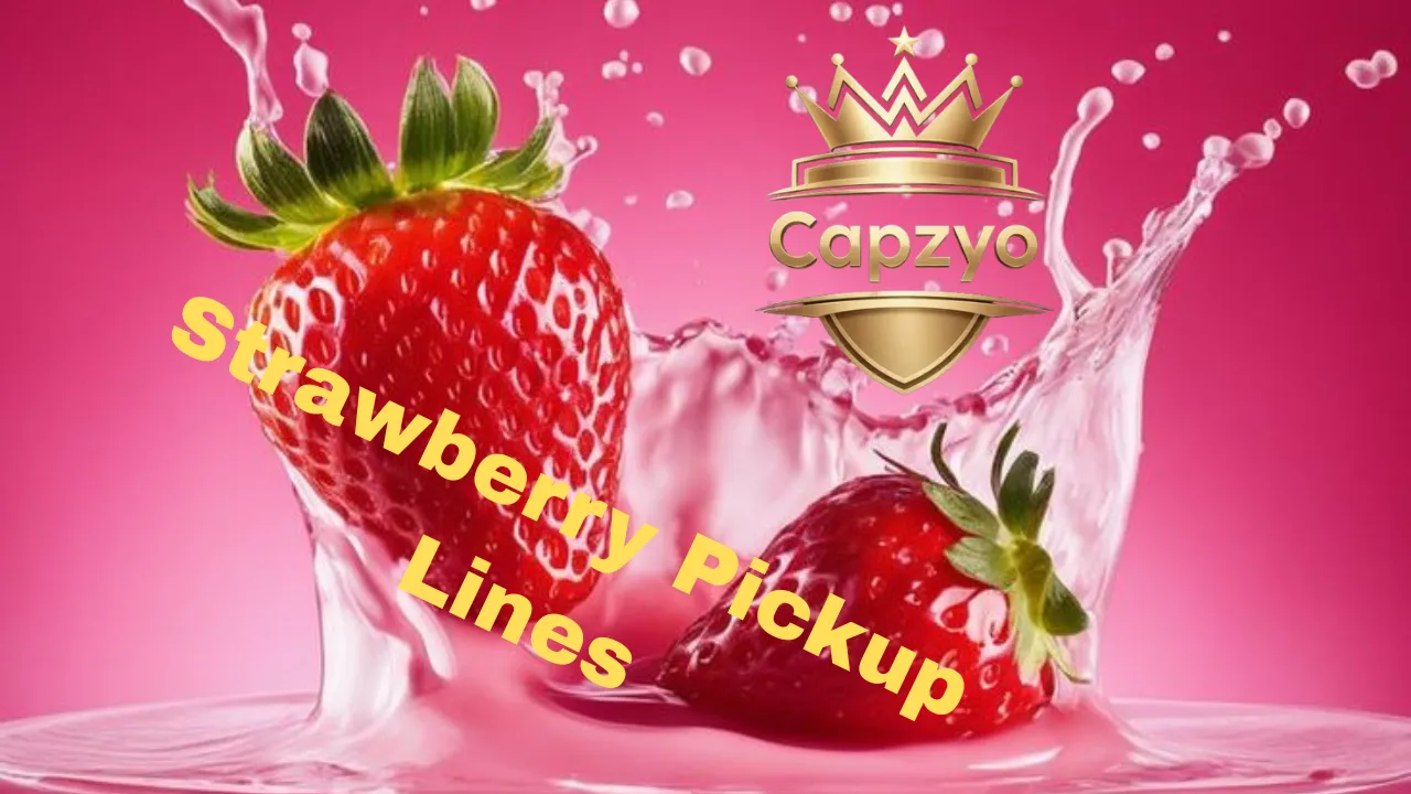 Strawberry Pickup Lines