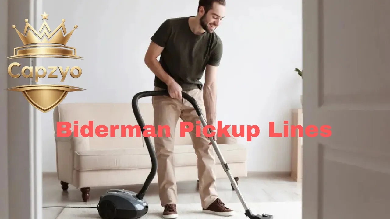 Biderman Pickup Lines