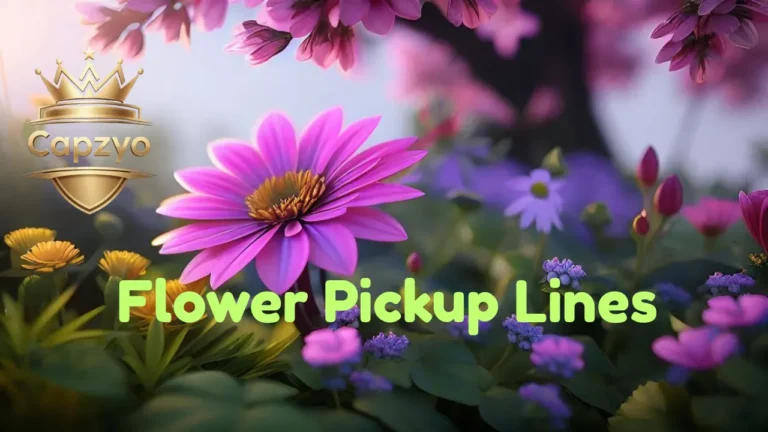Flower Pickup Lines
