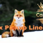Fox Pickup Lines