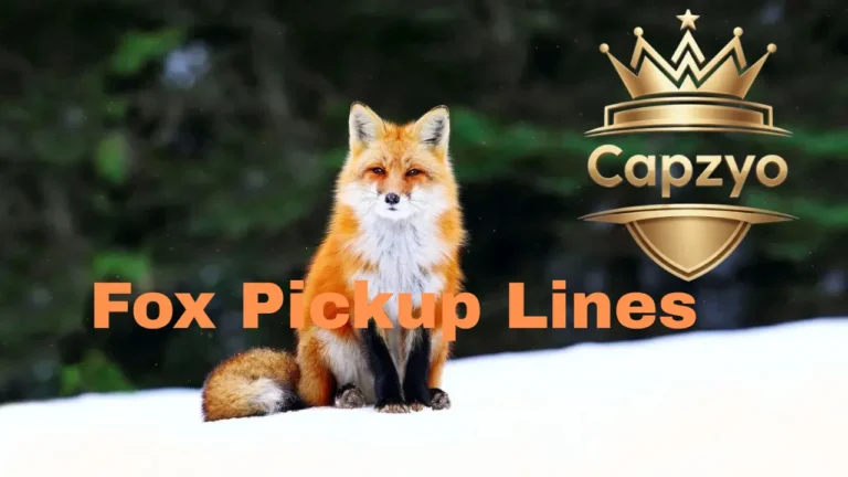 Fox Pickup Lines