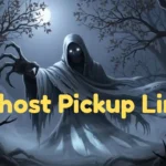 Ghost Pickup Lines