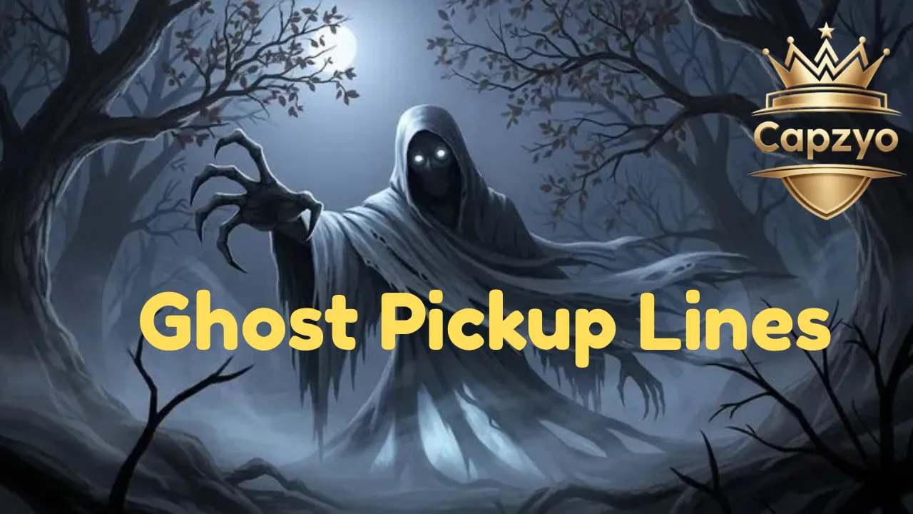 Ghost Pickup Lines