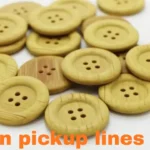 Button Pickup Lines